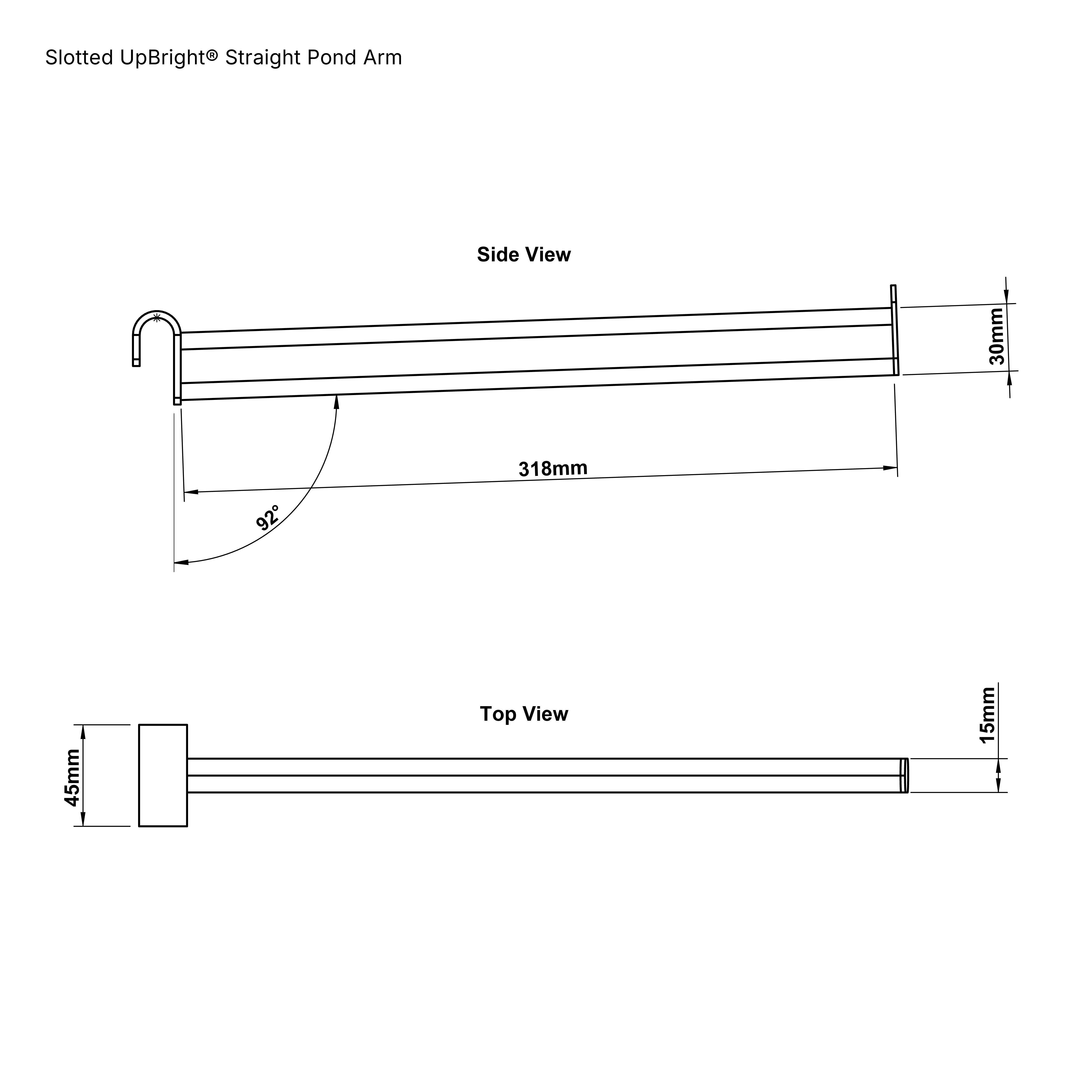Slotted UpBright® Straight Pond Arm